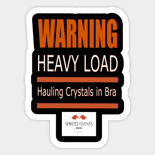 Heavy Load - Crystals In Bra - White Sticker by Spirited Events by Jofa